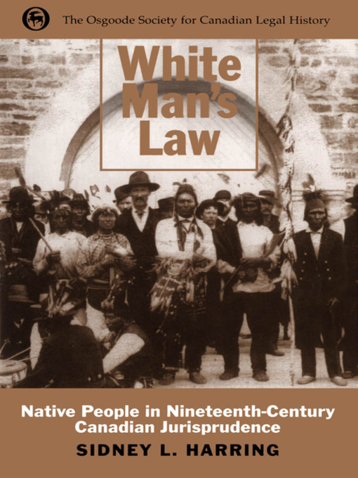 Title details for White Man's Law by Sidney L. Harring - Available
